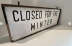 CLOSED FOR THE WINTER” DOUBLE-SIDED FOLK TRADE SIGN