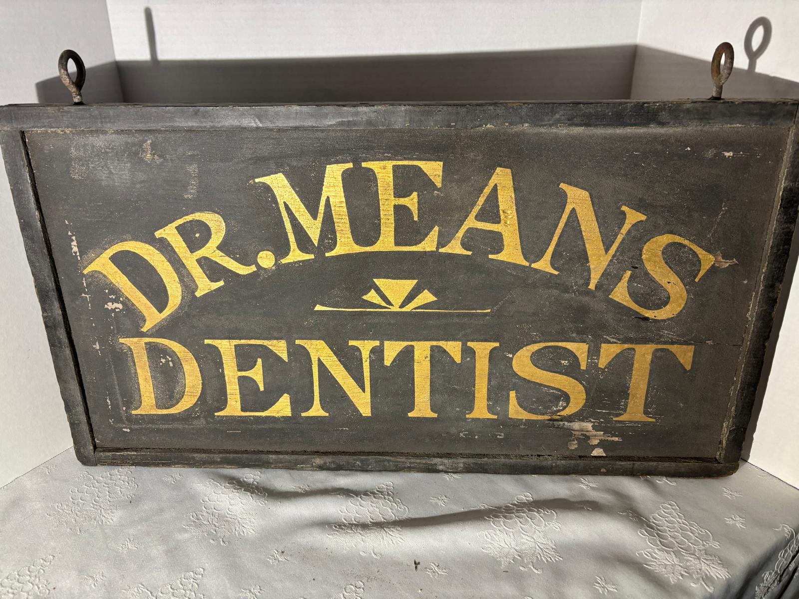 Double-Sided Trade Sign – “DR. MEANS – DENTIST”  Lincoln, Illinois, circa 1905–1915